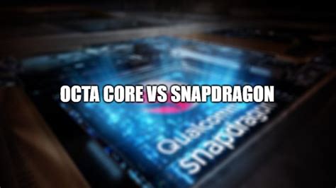 5nm octa core processor vs snapdragon|qualcomm vs snapdragon.